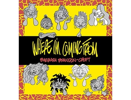 Livro Where Im Coming From de Barbara Brandon-Croft (Inglês - Capa Dura)