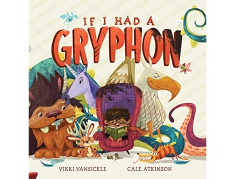 Livro If I Had A Gryphon de Vikki Vansickle (Inglês)