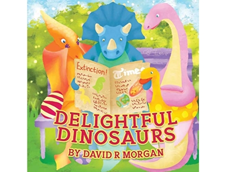 Livro Delightful Dinosaurs de David R Morgan (Inglês)