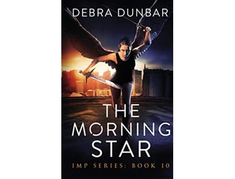 Livro The Morning Star 10 Imp de Debra Dunbar (Inglês)