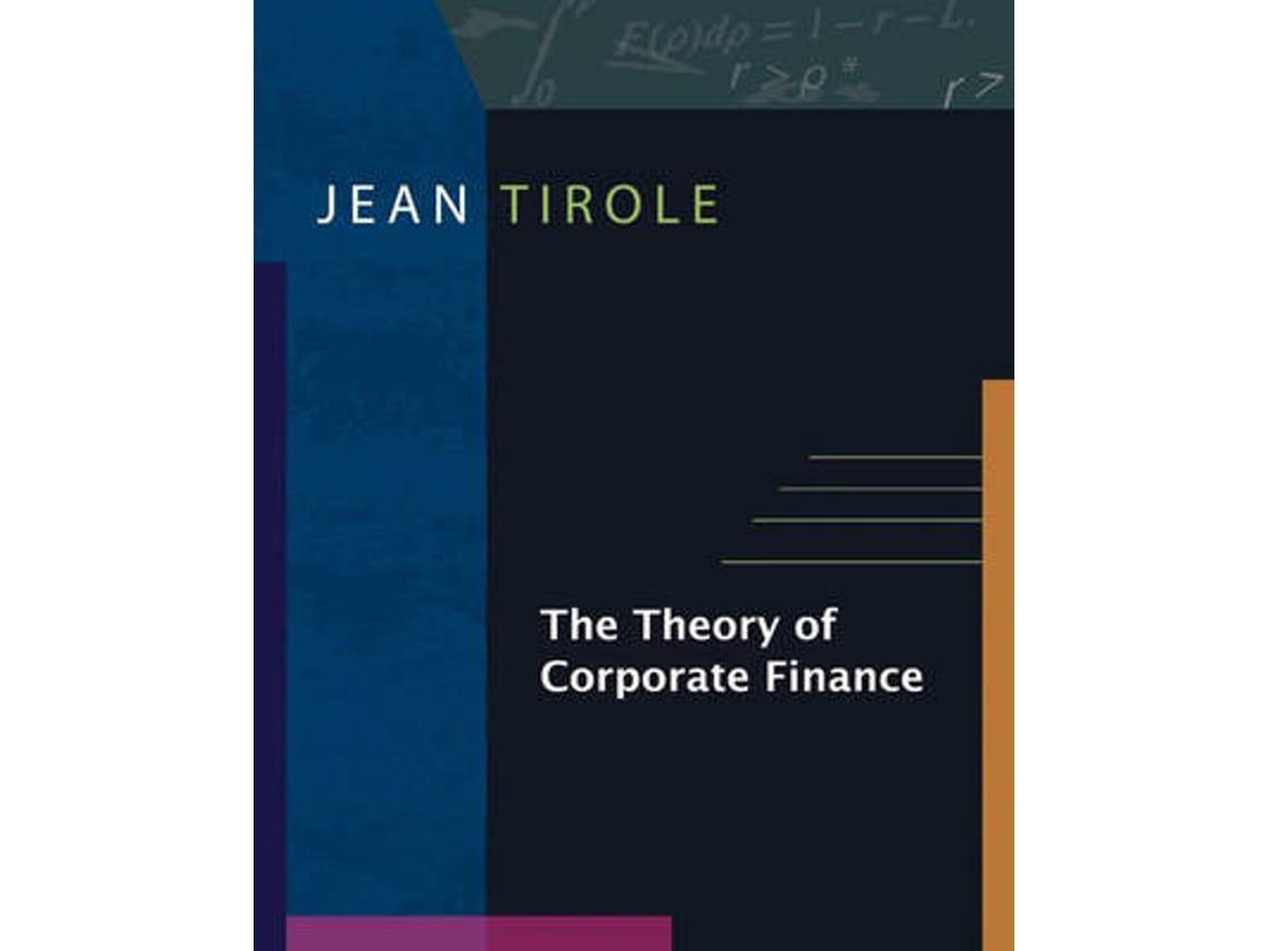 Livro The Theory Of Corporate Finance De Jean Tirole (inglês) | Worten.pt