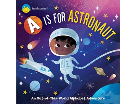 Livro Smithsonian Kids A is for Astronaut de Dr Jennifer Levasseur (Inglês - Capa Dura)