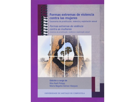 Livro Formas Extremas De Violencia Contra Las Mujeres = Formas Extremas De Violência Contra As Mulleres de Rita Radl Philipp (Espanhol)