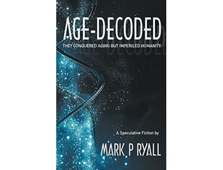 Livro AgeDecoded de Mark P Ryall (Inglês)