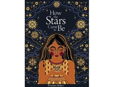 Livro How the Stars Came to Be de Poonam Mistry (Inglês - Capa Dura)