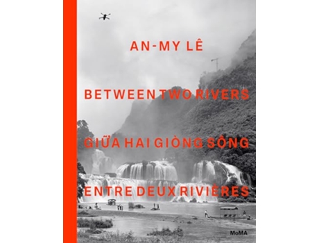 Livro AnMy Le Between Two Rivers de Le, An-My et al. (Inglês - Capa Dura)