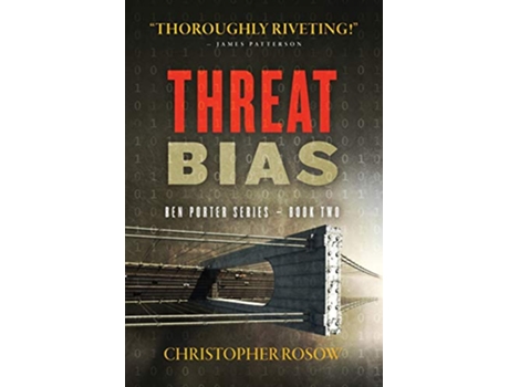 Livro Threat Bias Ben Porter Series Book Two de Christopher Rosow (Inglês)