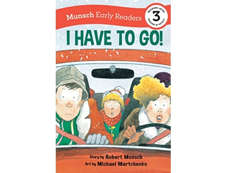 Livro I Have to Go! Early Reader de Robert Munsch (Inglês)