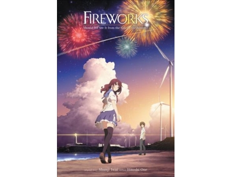 Livro fireworks, should we see it from the side or the bottom? (light novel) de shunji iwai (inglês)