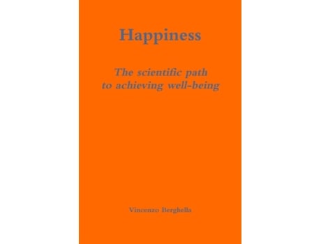 Livro Happiness: the scientific path to achieving well-being Vincenzo Berghella (Inglês)