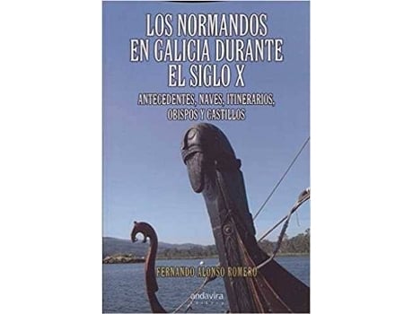 Livro Normandos En Galicia Durante El Siglo X de Fernando Alonso Romero (Espanhol)