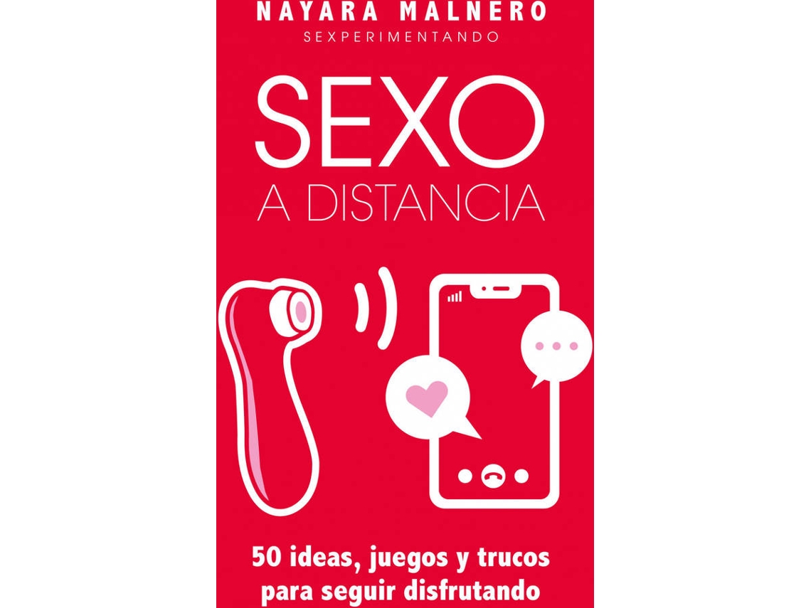 Livro Sexo A Distancia de Nayara Malnero (Espanhol) | Worten.pt