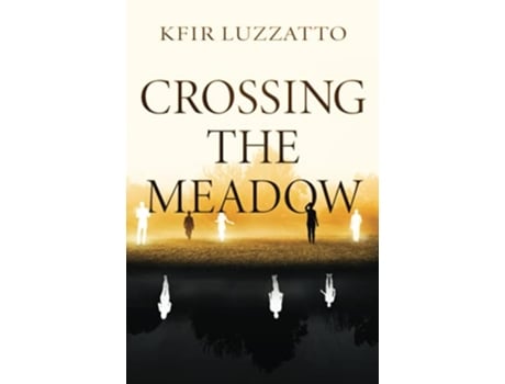 Livro Crossing the Meadow de Kfir Luzzatto (Inglês)