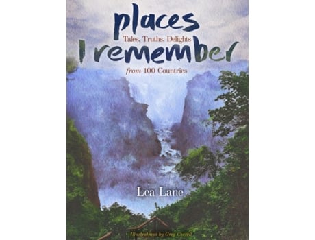 Livro Places I Remember: Tales, Truths, Delights from 100 Countries Lea Lane (Inglês)