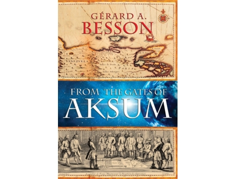 Livro From the Gates of Aksum de Gerard A Besson (Inglês)