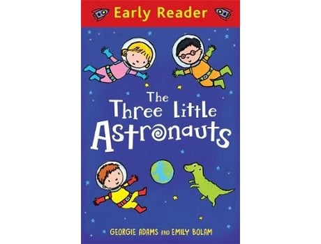 Livro early reader: the three little astronauts de georgie adams (inglês)