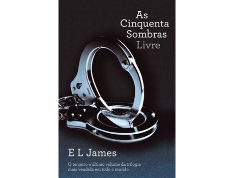 Livro As Cinquenta Sombras Livre de E L James (Português - 2012)