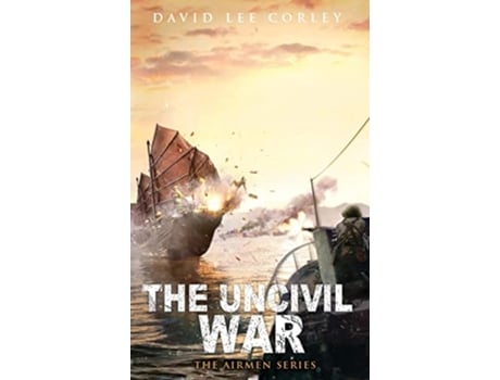 Livro The Uncivil War de David Lee Corley (Inglês)