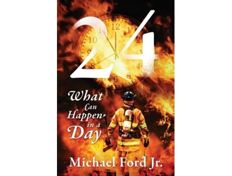 Livro 24: What Can Happen in A Day Michael Ford Jr (Inglês)