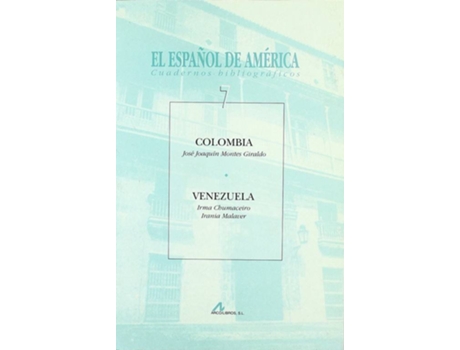 Livro 7.Colombia.Venezuela.(El Español De AmÉrica)