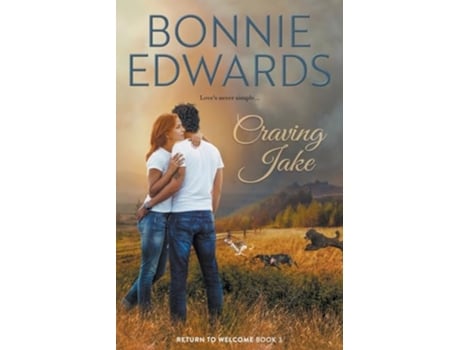 Livro Craving Jake Return to Welcome Book 3 de Bonnie Edwards (Inglês)