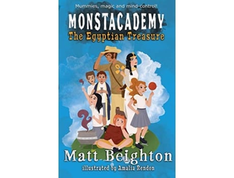 Livro The Egyptian Treasure A Dyslexia Adapted Monstacademy Mystery Monstacademy Dyslexia Adapted de Matt Beighton (Inglês)