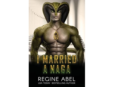 Livro I Married A Naga Prime Mating Agency de Regine Abel (Inglês)