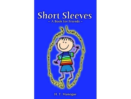 Livro Short Sleeves A Book For Friends 2006 Collection de H T Manogue (Inglês)