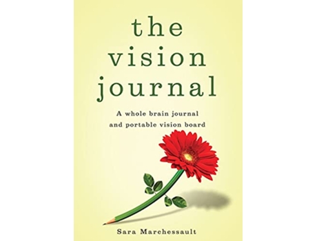 Livro The Vision Journal de Sara Marchessault (Inglês)