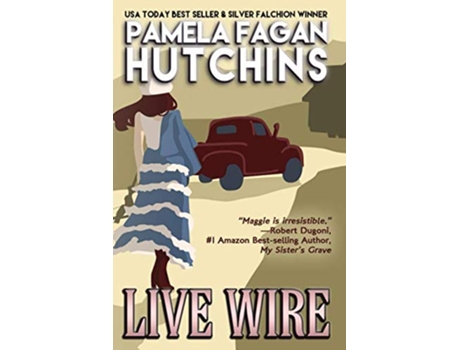 Livro Live Wire A What Doesnt Kill You World Romantic Mystery de Pamela Fagan Hutchins (Inglês)