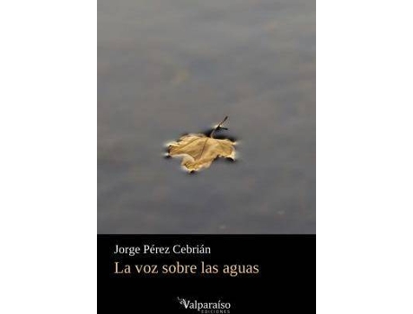 Livro La voz sobre las aguas de Jorge Pérez Cebrián (Espanhol)