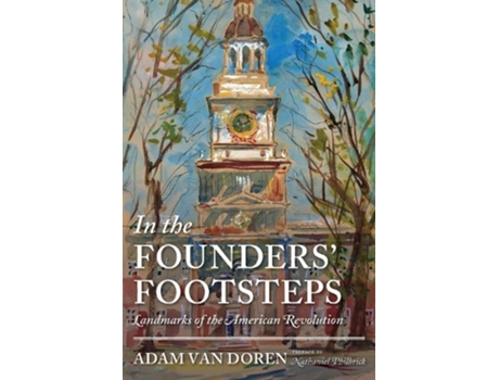 Livro in the founders' footsteps de adam van doren (inglês)