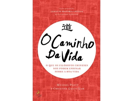 Livro O Caminho Da Vida de Michael Puett e Christine Gross-Loh