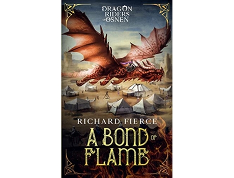 Livro A Bond of Flame Dragon Riders of Osnen Book 2 2 de Richard Fierce (Inglês)