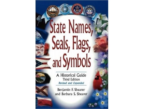 Livro State Names, Seals, Flags, and Symbols de Benjamin F Shearer e Barbara S Shearer (Alemão - Capa Dura)