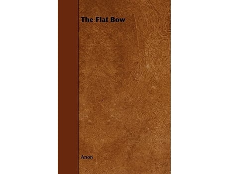 Livro The Flat Bow de Anon (Inglês)