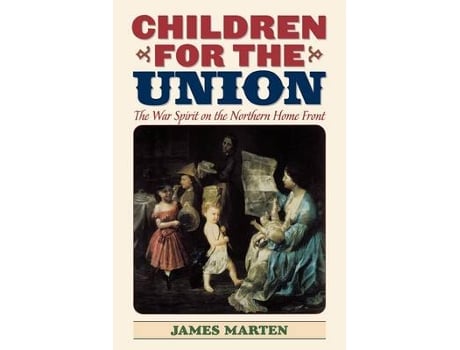 Livro children for the union de james a. marten (inglês)