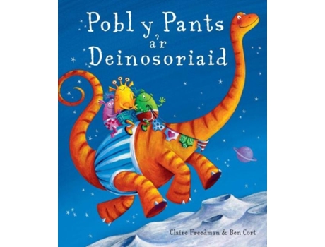 Livro Pobl y Pants ar Deinosoriaid de Claire Freedman, Eurig Salisbury et al. (Galês)