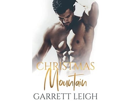 Livro Christmas Mountain de Garrett Leigh (Inglês)