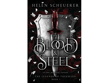 Livro Blood Steel An Epic Romantic Fantasy paperback Or Softback de Scheuerer Helen (Inglês)