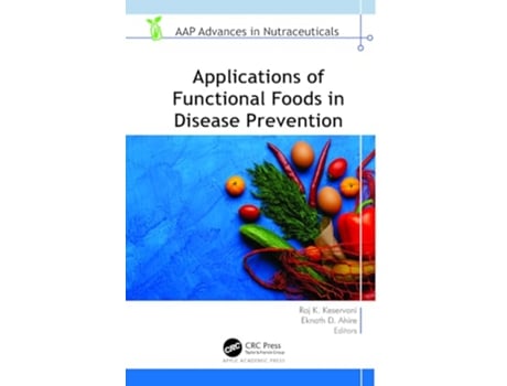 Livro Applications of Functional Foods in Disease Prevention de Raj K Keservani e Eknath D Ahire (Inglês - Capa Dura)