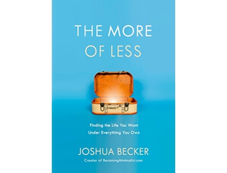 Livro More of Less Finding the Life you Want Under Everything you Own de Joshua Becker (Inglês)