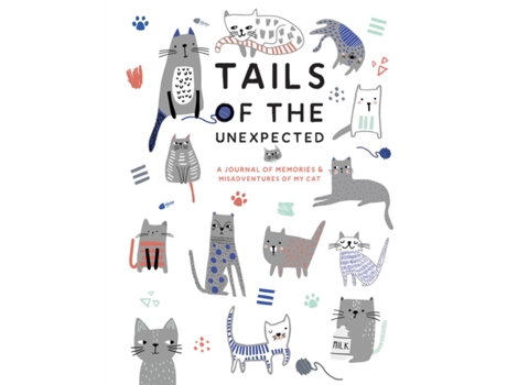 Livro tails of the unexpected: a journal of memories and misadventures of my cat de joanna gray (inglês)