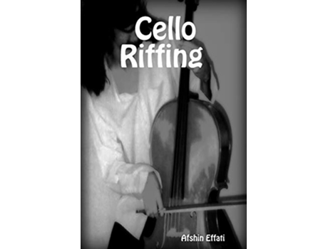 Livro cello riffing de Afshin Effati (Inglês)