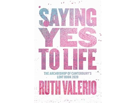 Livro Saying Yes to Life de Ruth Valerio (Inglês)