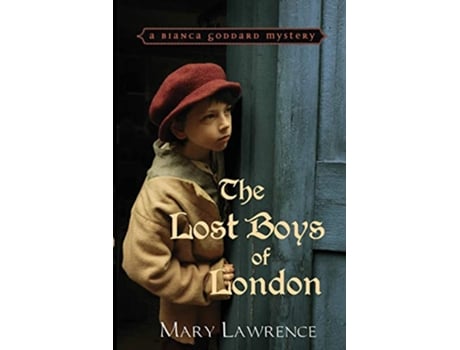 Livro The Lost Boys of London Bianca Goddard Mystery de Mary Lawrence (Inglês)