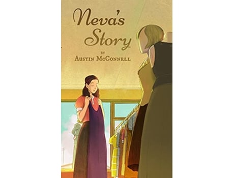 Livro Nevas Story A ComingofAge Romance Set In 1940s America de Austin McConnell Clara Mae Smith (Inglês)