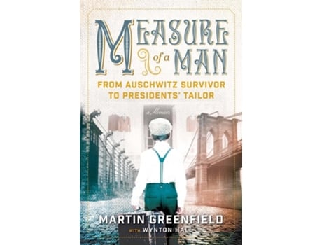 Livro Measure of a Man de Martin Greenfield e Wynton Hall (Inglês)