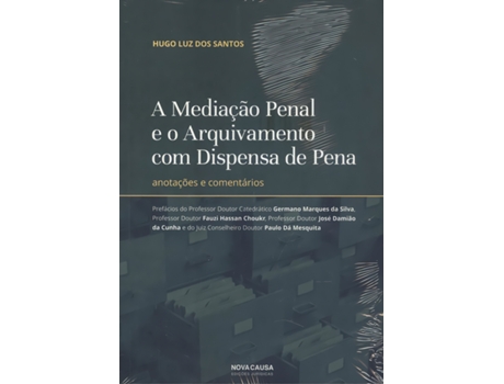 Livro A Medicação Penal E O Arquivamento Com Dispensa De Pena de Hugo Luz Dos Santos (Português)