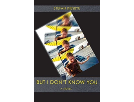 Livro But I Dont Know You de Stefan Kiesbye (Inglês)